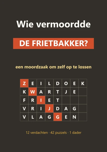 Omslag van Wie vermoordde de frietbakker?